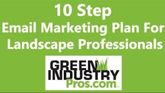 10-Step Email Marketing Plan For Landscape Professionals